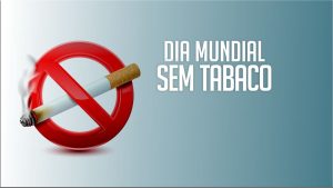 Dia Mundial Sem Tabaco: saiba os efeitos do vício em você e em sua família